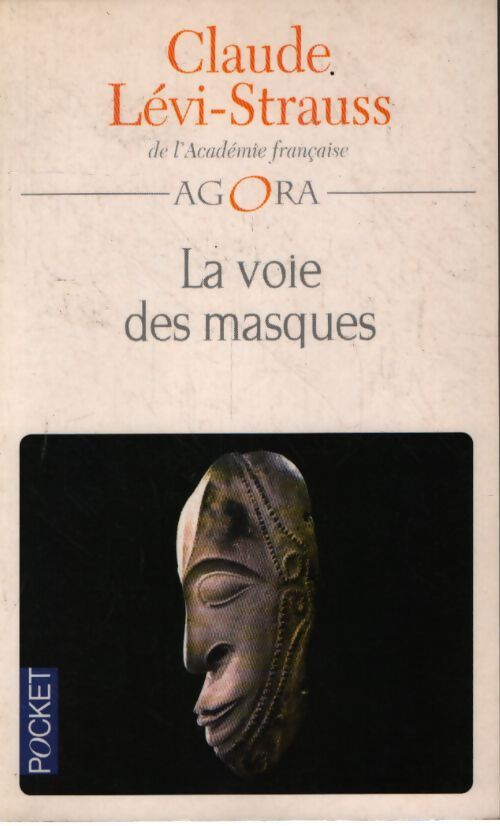 La voie des masques - Claude Lévi-Strauss - Livre