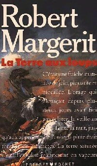 Livrenpoche : La terre aux loups - Robert Margerit - Livre