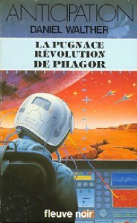 Livrenpoche : La pugnace révolution de Phagor - Daniel Walther - Livre
