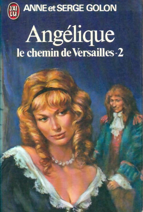 Livrenpoche : Angélique, le chemin de Versailles Tome II - Anne Golon - Livre