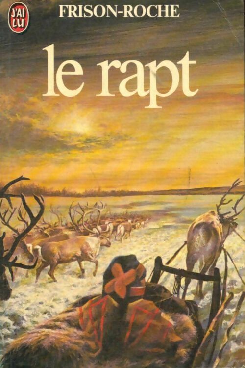 Livrenpoche : Le rapt - Roger Frison-Roche - Livre
