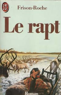 Livrenpoche : Le rapt - Roger Frison-Roche - Livre