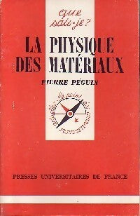 Livrenpoche : La physique des matériaux - Pierre Peguin - Livre