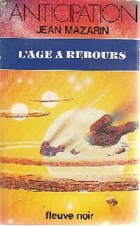 Livrenpoche : L'âge à rebours - Jean Mazarin - Livre