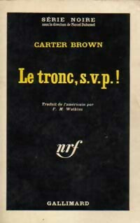 Livrenpoche : Le tronc, SVP ! - Carter Brown - Livre
