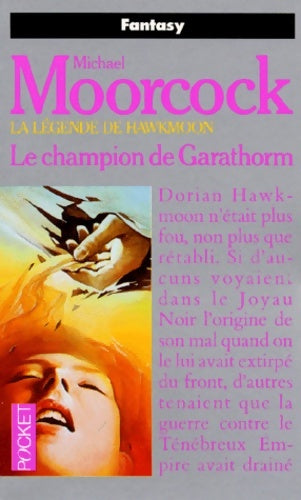 Livrenpoche : La légende de Hawkmoon Tome VI : Le champion de Garathorn - Michael Moorcock - Livre