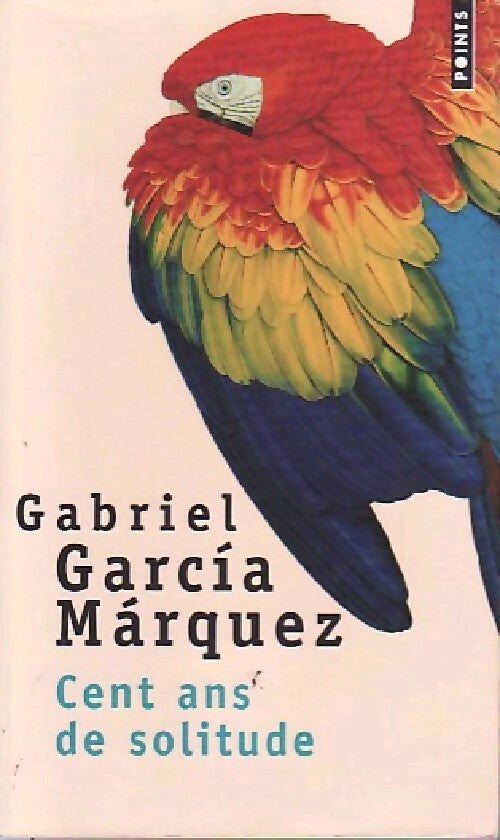 Livrenpoche : Cent ans de solitude - Gabriel Garcìa Màrquez - Livre