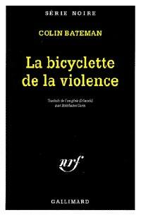 Livrenpoche : La bicyclette de la violence - Colin Bateman - Livre