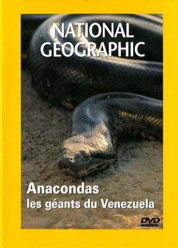 Livrenpoche : National Geographic : Anacondas, les géants du Vénézuela - XXX - DVD