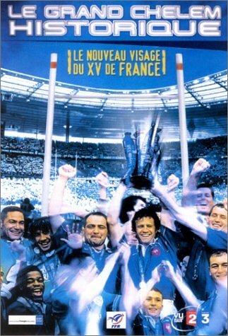 Livrenpoche : Le Grand Chelem Historique, le nouveau visage du XV de France - XXX - DVD