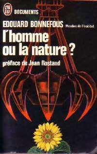 Livrenpoche : L'homme ou la nature ? - Edouard Bonnefous - Livre