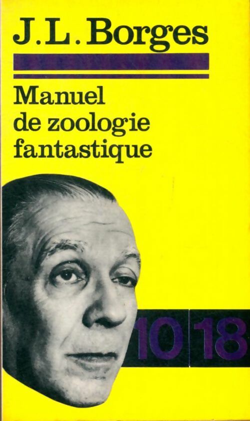 Livrenpoche : Manuel de zoologie fantastique - Jorge Luis Borges, Margarita Guerrero - Livre