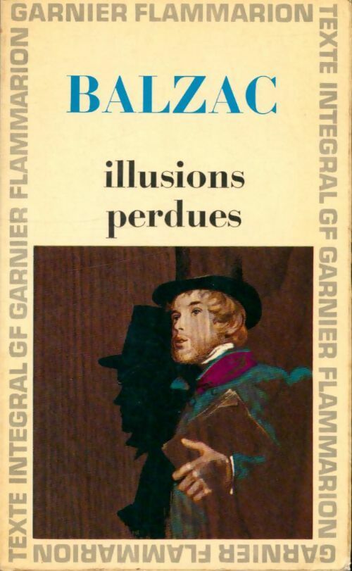 Illusions perdues - Honoré De Balzac -  GF - Livre