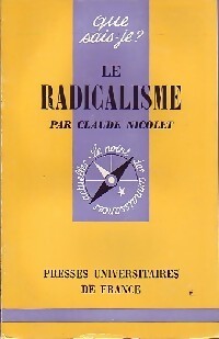 Le radicalisme - Claude Nicolet - Livre