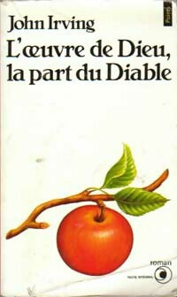 Livrenpoche : L'Oeuvre de Dieu, la part du Diable - John Irving - Livre
