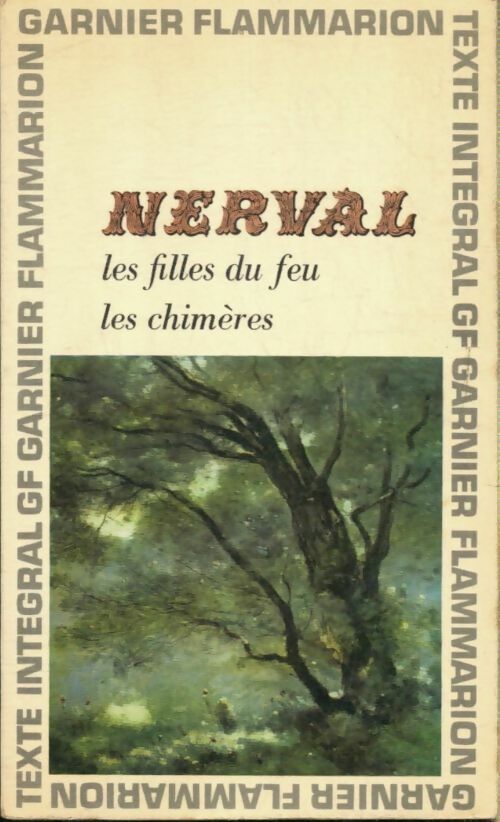 Livrenpoche : Les filles du feu / Les chimères - Gérard De Nerval - Livre