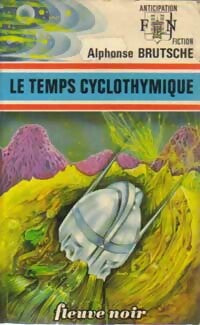 Livrenpoche : Le temps cyclothymique - Alphonse Brutsche - Livre