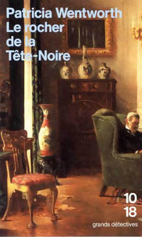 Livrenpoche : Le rocher de la Tête-Noire - Patricia Wentworth - Livre