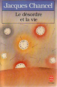 Livrenpoche : Le désordre et la vie - Jacques Chancel - Livre