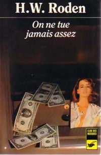Livrenpoche : On ne tue jamais assez - H.W. Roden - Livre
