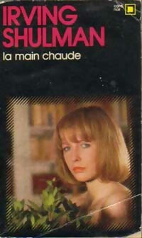Livrenpoche : La main chaude - Irving Shulman - Livre