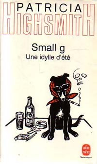 Small G - Patricia Highsmith -  Le Livre de Poche - Livre