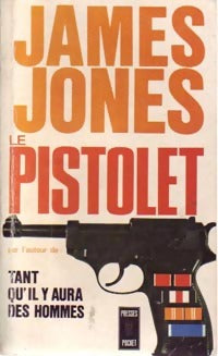 Livrenpoche : Le pistolet - James Jones - Livre