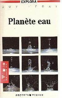Planète eau - Guy Leray -  Pocket - Livre