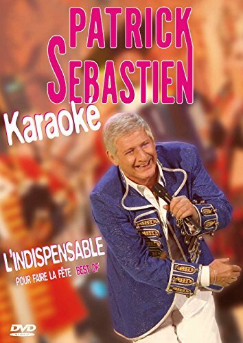 Livrenpoche : Patrick Sebastien* - L'Indispensable Pour Faire La Fête - Best Of - Karaoké - Patrick Sebastien* - DVD