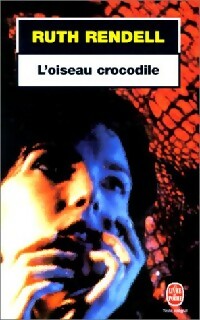 Livrenpoche : L'oiseau crocodile - Ruth Rendell - Livre