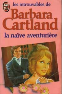 Livrenpoche : La naïve aventurière - Barbara Cartland - Livre