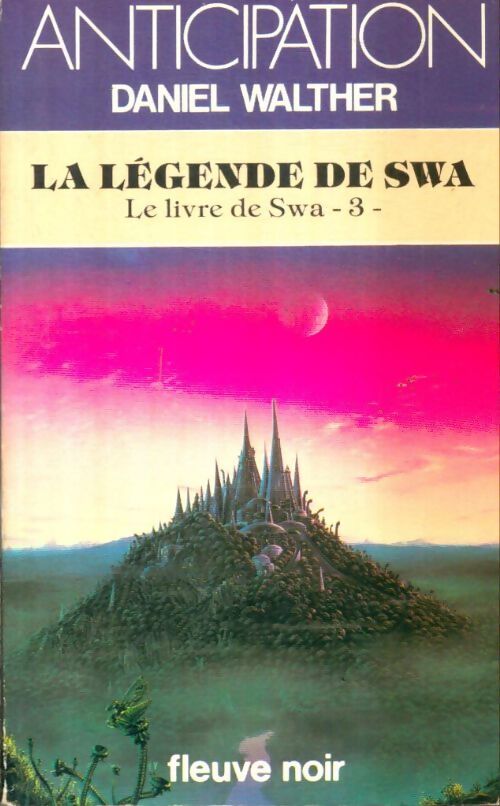 Livrenpoche : Le livre de Swa Tome III : La légende de Swa - Daniel Walther - Livre