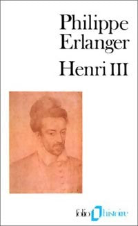 Livrenpoche : Henri III - Philippe Erlanger - Livre