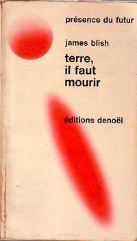 Livrenpoche : Terre, il faut mourir - James Blish - Livre