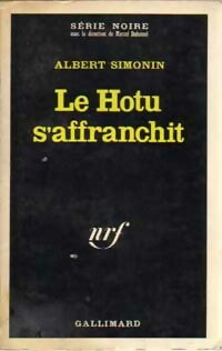 Le hotu s'affranchit - Albert Simonin - Livre