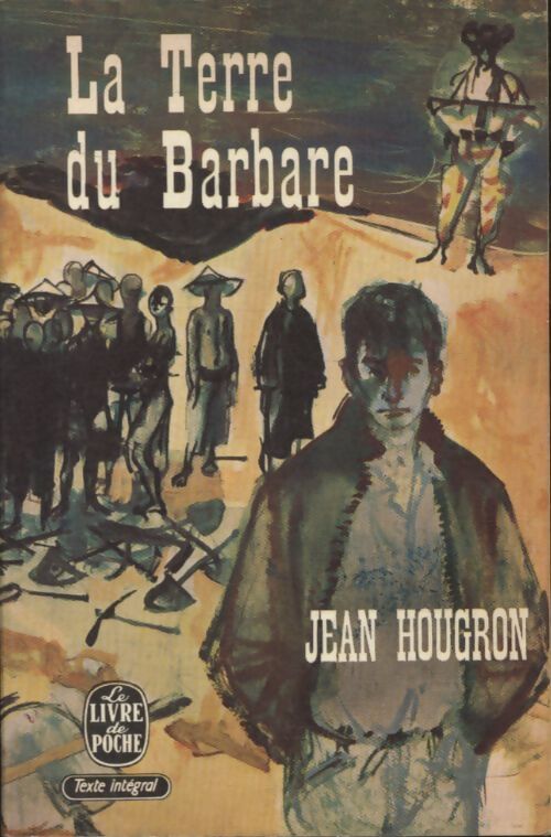 La terre du barbare - Jean Hougron - Livre