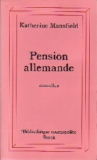 Pension allemande / Nouvelles diverses - Katherine Mansfield -  Bibliothèque cosmopolite - Livre