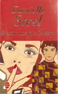 Livrenpoche : Il était une fois l'amour... - Danielle Steel - Livre