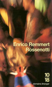 Livrenpoche : Rossenotti - Enrico Remmert - Livre