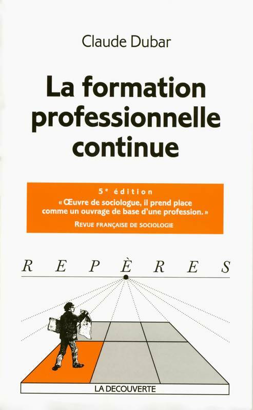 Livrenpoche : La formation professionnelle continue - Claude Dubar - Livre