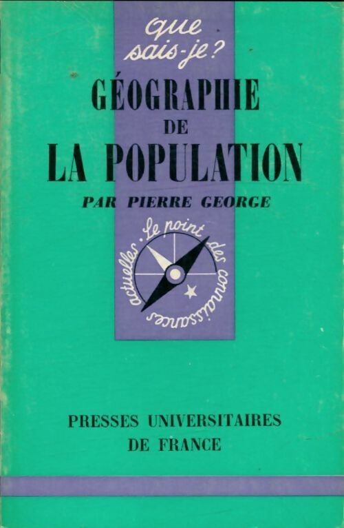 Livrenpoche : Géographie de la population - Pierre George - Livre