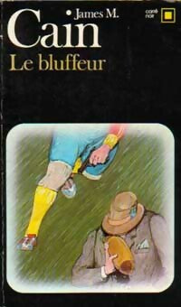Livrenpoche : Le bluffeur - James Mallahan Cain - Livre