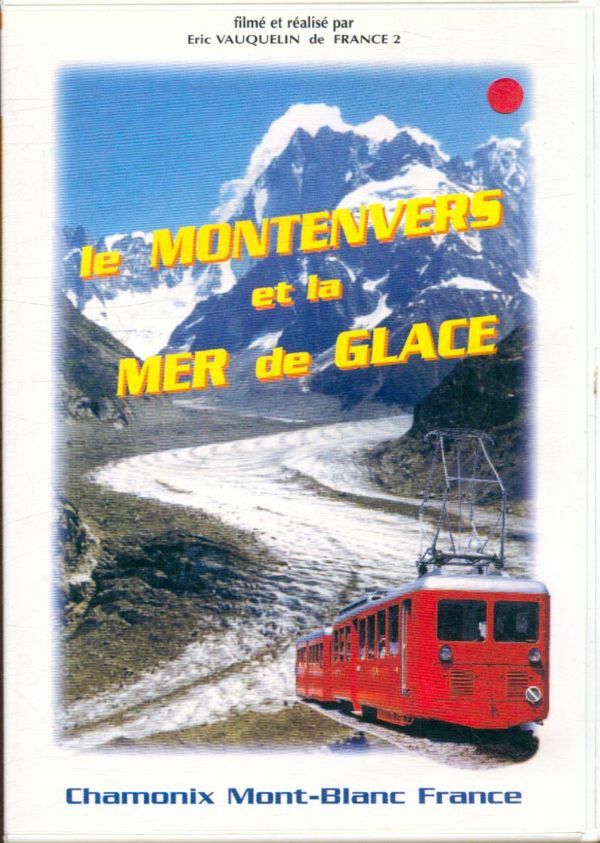 Livrenpoche : Le montenvers et la mer de glace - XXX - DVD