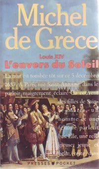 Livrenpoche : L'envers du soleil - Louis XIV - Michel De Grèce - Livre