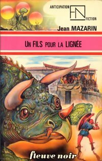 Livrenpoche : Un fils pour la lignée - Jean Mazarin - Livre