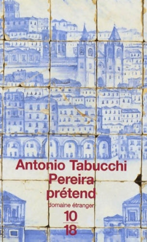 Livrenpoche : Pereira prétend - Antonio Tabucchi - Livre
