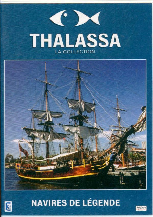 Livrenpoche : Thalassa navires de légende - XXX - DVD
