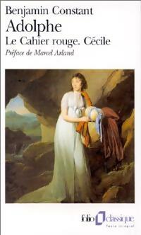Livrenpoche : Adolphe / Le cahier rouge / Cécile - Benjamin Constant - Livre