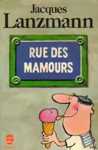 Livrenpoche : Rue des Mamours - Jacques Lanzmann - Livre