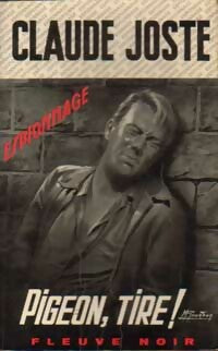 Livrenpoche : Pigeon, tire ! - Claude Joste - Livre